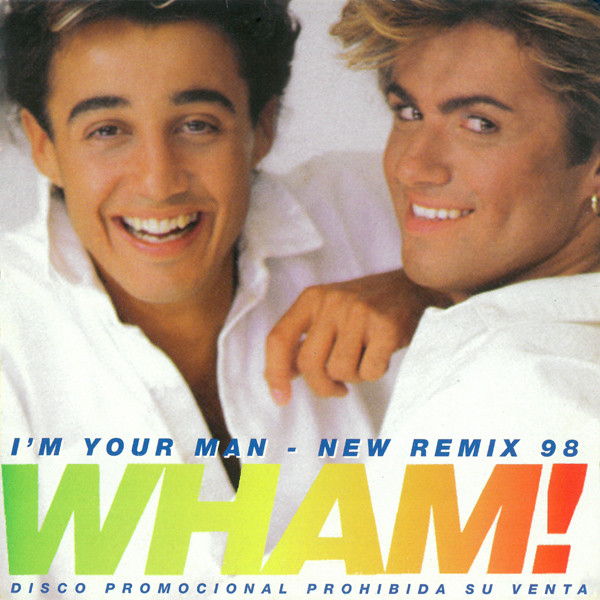 I'm Your Man - New Remix 98